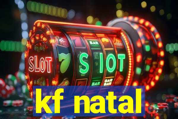 kf natal